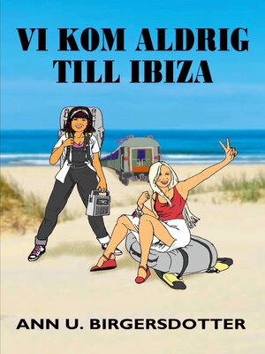 cover image of Vi kom aldrig till Ibiza